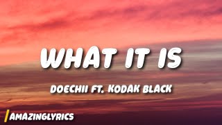 Doechii - What It Is (Lyrics) ft. Kodak Black Resimi