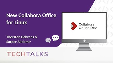 TTT - New Collabora on Linux - Thorsten Behrens & Sarper Akdemir