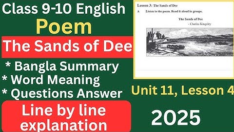 The Sands of Dee | Class 9-10 English | Unit 11 Lesson 4 | 2025