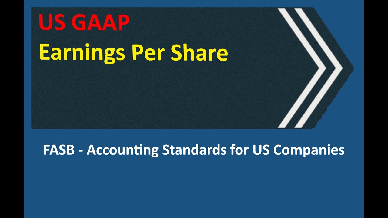 US GAAP Earnings Per Share (EPS) Presentation Guide | ASC 260 Explained ...