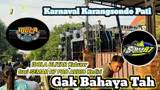 GAK BAHAYA TAH ‼️ KARNAVAL KARANGSONDO SUMUR Semar R7 Pro Audio Gass Poll Sampai Idola Audio Kaburr