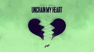 Yigit Unal - Unchain My Heart