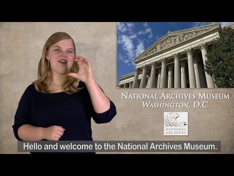 National Archives Museum Tour in American Sign Language (ASL) - National Archives Museum Tour in American Sign Language (ASL)