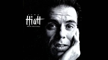 John Hiatt - Have A Little Faith In Me