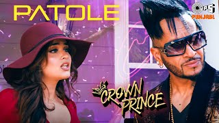 Patole - Jazzy B & Sonu Kakkar X Crown Prince - Jazzy B Ft. Bohemia | Punjabi Hit Songs | Hit Songs Resimi