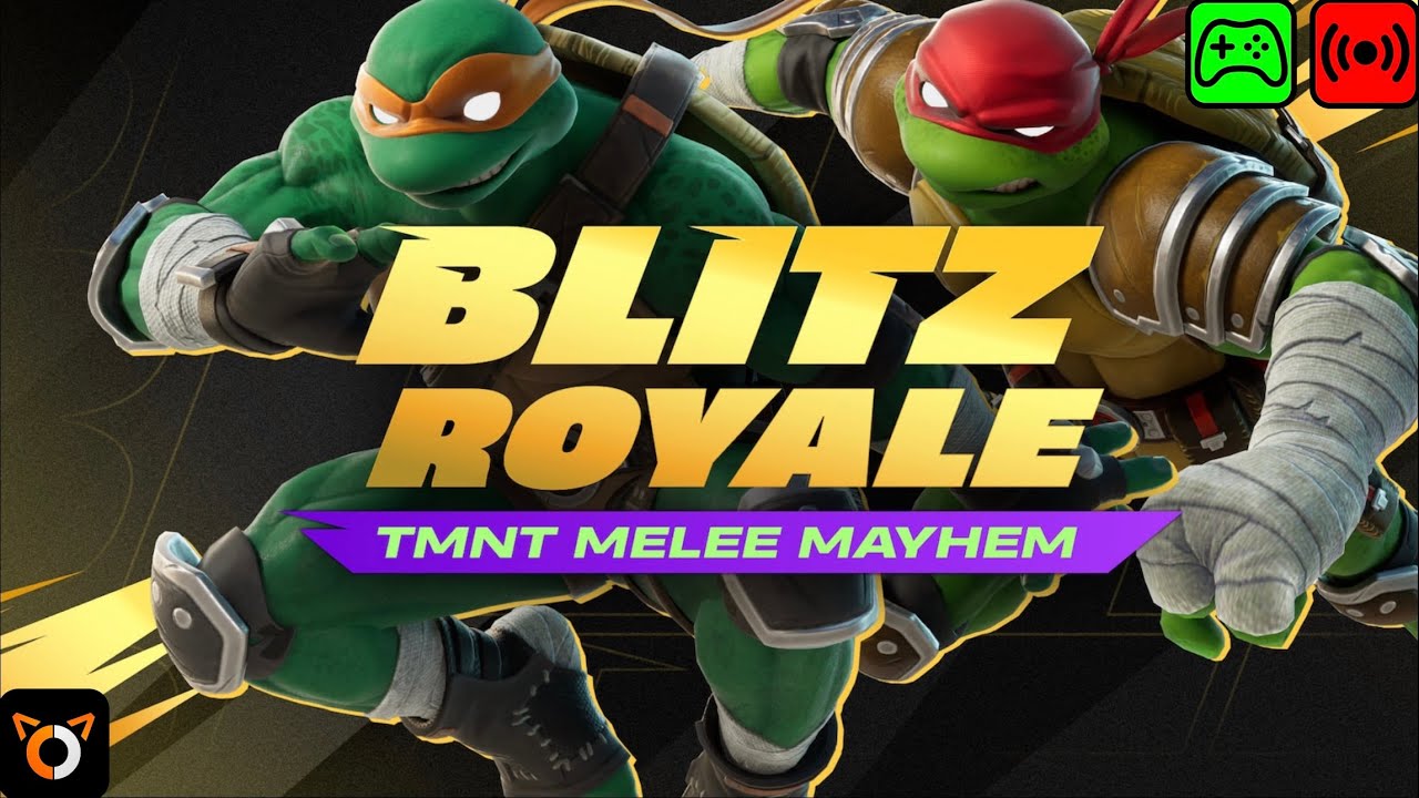Fortnite Blitz Royale - Week 4: TMNT Melee Mayhem Livestream Part 1