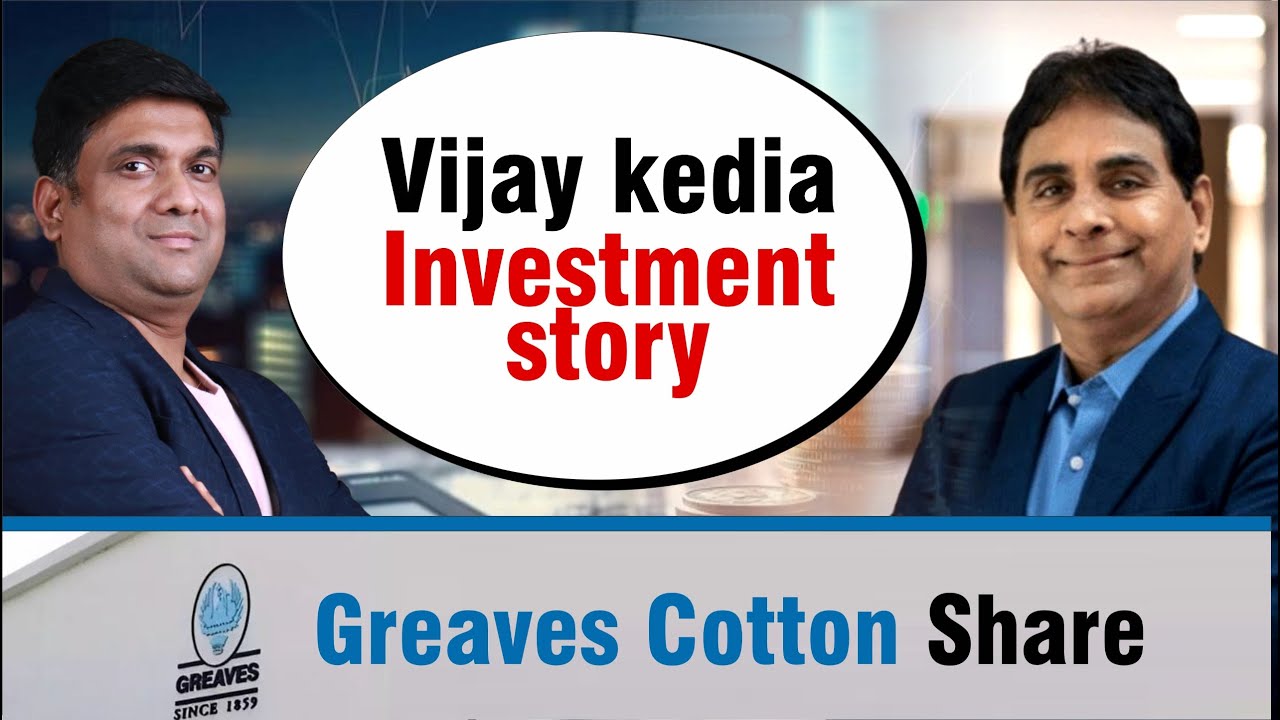 Vijay kedia Investment story | Greaves Cotton Share | Vijay Kedia