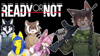 【Ready or Not】アプデが来たのでみんなでやるぞ！【紅狼視点】
