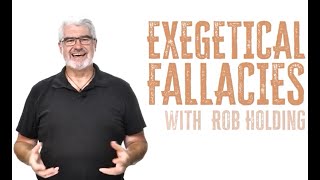Exegetical Fallacies Ep 5 - If You Break One Have You Broken Them All