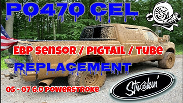 P0470 Cel / EBP sensor (exhaust back pressure) Tube and Pigtail replacement / 6.0 Powerstroke