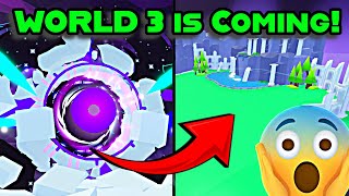NEW WORLD 3 IS COMING 'FINALLY' IN PET SIMULATOR 99