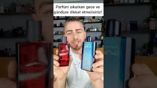 Parfüm Gece Mi Gündüz Mü Sıkılır ?