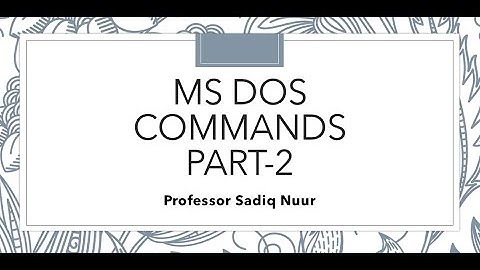 MS DOS Commands Part 2