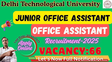 DTU Non-Teaching Recruitment 2025 | Junior Office Assistant & DEO Vacancies – Apply Now