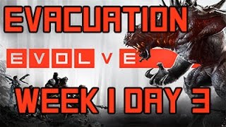Evolve - Evacuation Trapper Week Day 3
