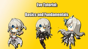 【Elsword】Eve Tutorial - Basics and Fundamentals