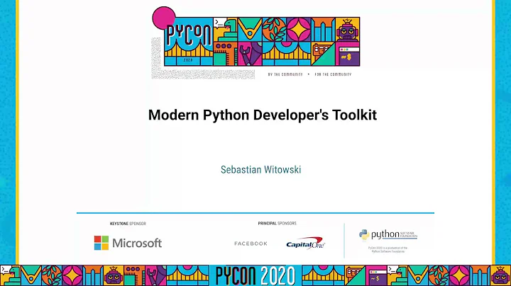 Tutorial: Sebastian Witowski - Modern Python Devel...