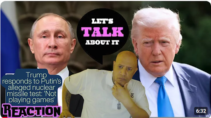 Trump responds to Putin's alleged nuclear missile test 'Not playing games' REACTION