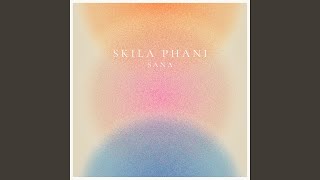 Sana - Skila Phani