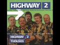 Highway - Troela oh troela