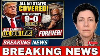 All 50 States OVERED Supreme Court's 9 0 Ruling Just Changed U S  Gun Laws Forever!