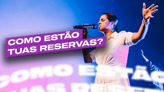 COMO ESTÃO TUAS RESERVAS? | Camila Barros