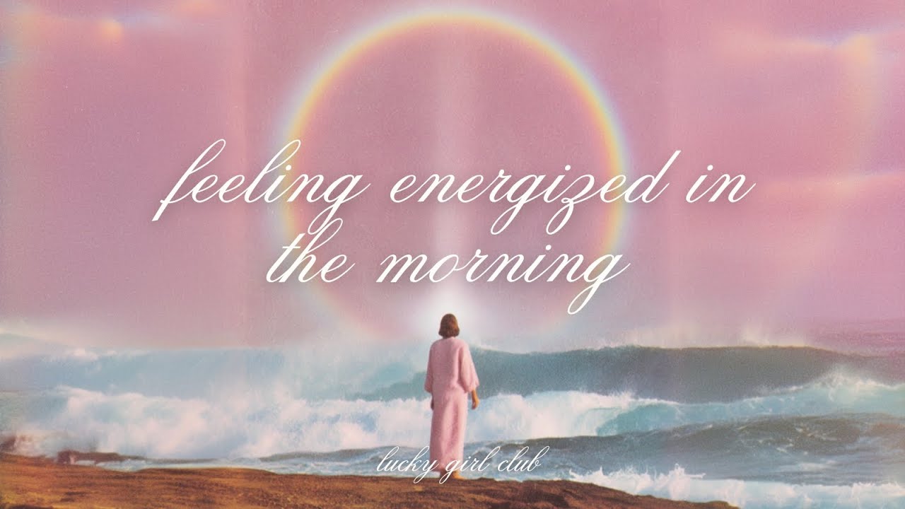 Affirmations for Feeling Energized in the Morning | Calm Energy & Focus