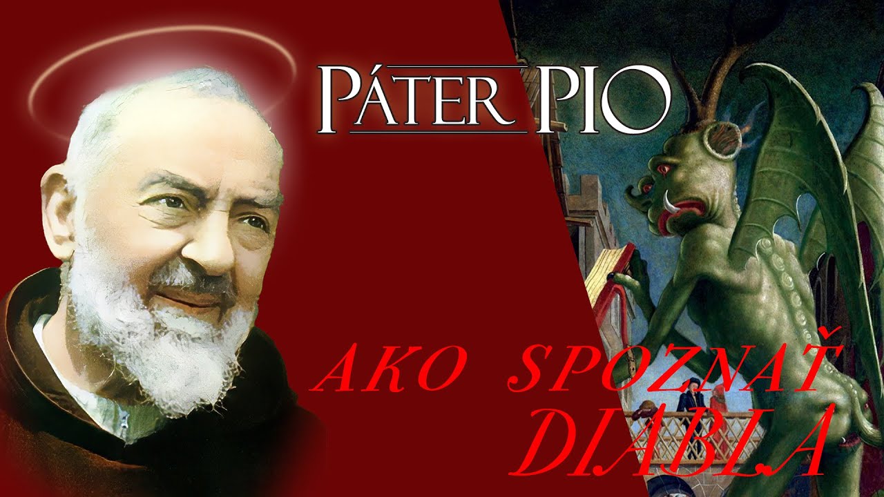 Páter Pio - Ako spoznať diabla