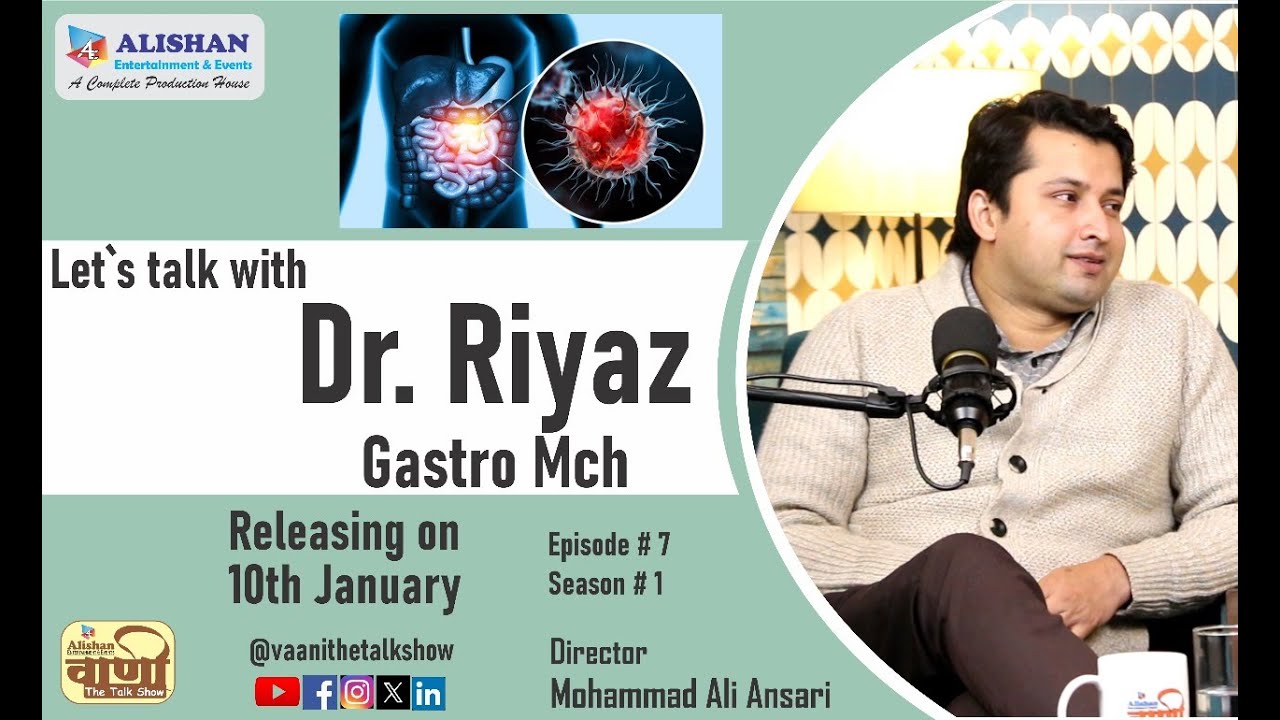 Dr. Mohammad Riyaz MCh Gastro  | GI Cancer |  Episode # 7 | Season # 1 | Chronic liver disease