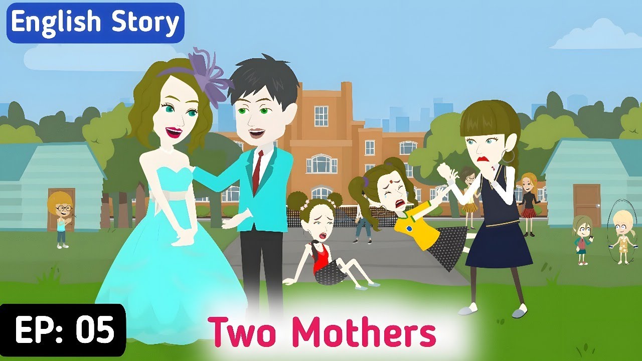 Two Mothers Part 05 | English Story | Animated Stories | Invite English ...