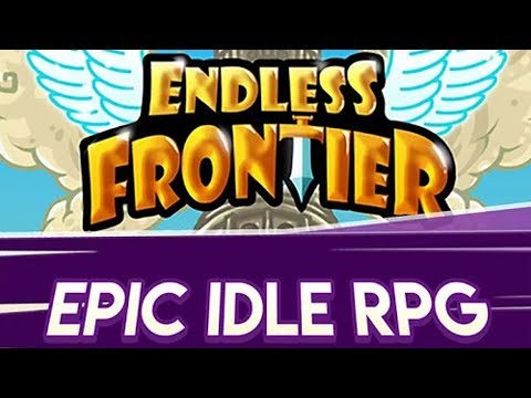 ADDICTING IDLE RPG! Endless Frontier - RPG Online