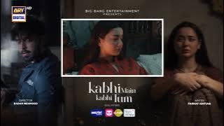 Kabhi Main Kabhi Tum Episode 34 | Teaser | Fahad Mustafa | Hania Aamir | ARY Digital