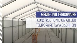 ETF | Génie Civil : Atelier temporaire TGV à Bischheim