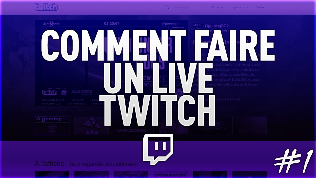 COMMENT FAIRE UN LIVE TWITCH #1 - YouTube