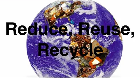 Reduce, Reuse, Recycle