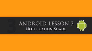 Famous ATRIEV TechTalk - Android Lesson 3: Notification Shade Wealth