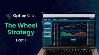 The Wheel Strategy Pt 1