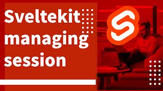 Sveltekit Managing User Session   #14 #sveltekit