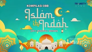 Kompilasi obb Islam itu indah 2011-2026 FULL VERSION (Ramadan, lebaran, idul Adha,Hut ri,)