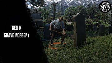 MVK GRAVE ROBBERY I REDM SCRIPT