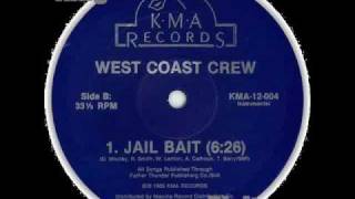 West Coast Crew- Jail Bait (Vocal)