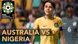 Australia vs Nigeria - Women's World Cup Group B | FIFA 23 CPU vs CPU Sim