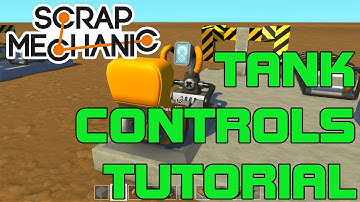 WASD Tank & Thruster Controls Tutorial! (Scrap Mechanic #03)