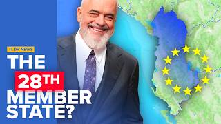Why Albania Will Almost Definitely Be The Eus Next Member