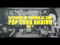 Capture de la vidéo Sesiones De Cumbia Al Sur - Pop Corn Andino. Vol 1