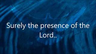 Video thumbnail of "Surely The Presence of the Lord (accompaniment with Lyrics)"