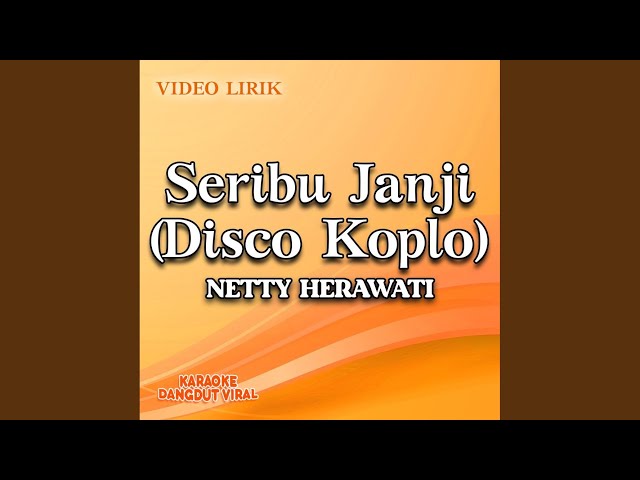 Seribu Janji (Disco Koplo) class=