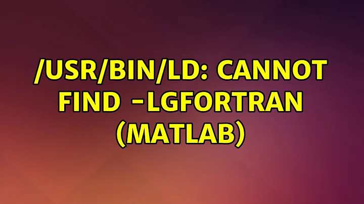 Ubuntu: /usr/bin/ld: cannot find -lgfortran (matlab)