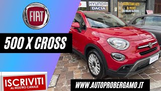Fiat 500X 1.0T3 Cross - Auto Pro Bergamo