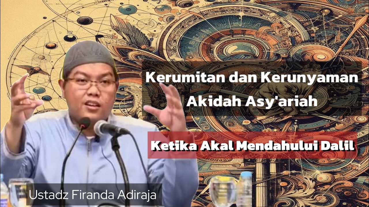 mengenal akidah Asy'ariah, Ustadz Firanda Andirja 